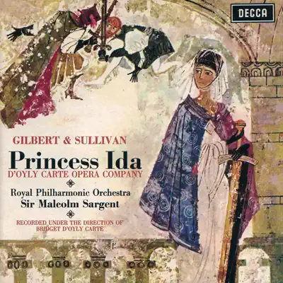 Gilbert & Sullivan: Princess Ida - Royal Philharmonic Orchestra
