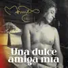 Una Dulce Amiga Mía - Single album lyrics, reviews, download