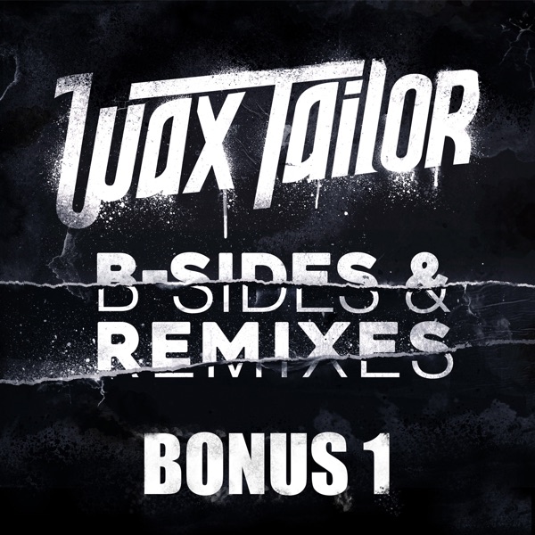 B - Sides & Remixes (Bonus 1) - EP - Wax Tailor