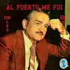 Al Puerto Me Fui (En Estilo) album lyrics, reviews, download