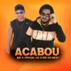 Acabou - Single album lyrics, reviews, download