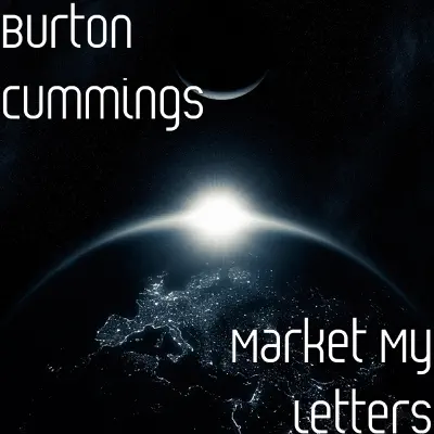 Market My Letters - Single - Burton Cummings