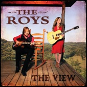 The Roys - Live The Life You Love