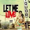 Let Me Love (feat. Mafi D) - Single album lyrics, reviews, download