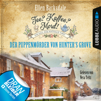 Ellen Barksdale & Vera Teltz - Der Puppenmörder von Hunter's Grove - Nathalie Ames ermittelt - Tee? Kaffee? Mord!, Folge 17 (Ungekürzt) artwork