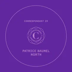 North - Single by Patrice Bäumel album reviews, ratings, credits