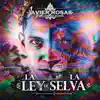 La Ley de la Selva album lyrics, reviews, download