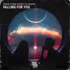 Falling for You - Single album lyrics, reviews, download