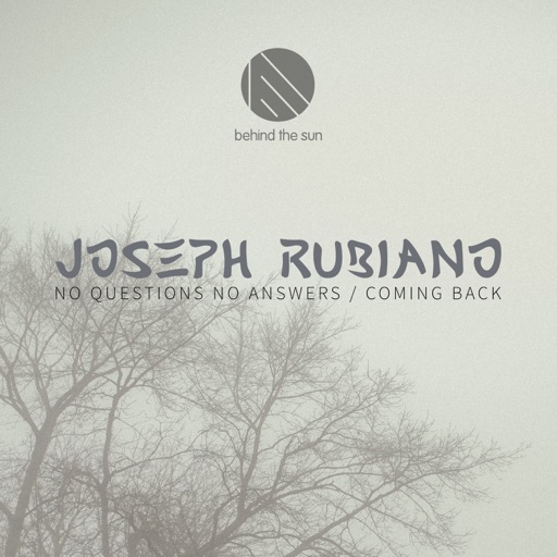 No Questions No Answers / Coming Back - Single by Joseph Rubiano