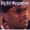 Hoochie Coochie Girl - Big Bill Morganfield lyrics