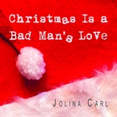 Christmas Is a Bad Man's Love - Single