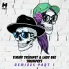Trumpets (Remixes Pt. 1) - EP album lyrics, reviews, download