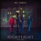 Nightlight - We Three lyrics
