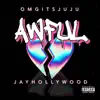 Awful (feat. JuJu) - Single album lyrics, reviews, download