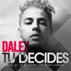 Tu Decides - Single album lyrics, reviews, download