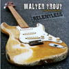 Relentless - Walter Trout & The Radicals