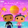 saturday escape (feat. Krysta Youngs) - Single album lyrics, reviews, download