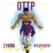 Ottp (feat. Kyler Keith Sr.) - 21 King lyrics