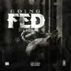 Going Fed album lyrics, reviews, download