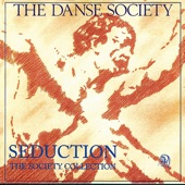 The Danse Society - Somewhere