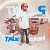 Talk Cash album lyrics, reviews, download