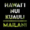 Hawai'i Nui Kuauli - Single album lyrics, reviews, download