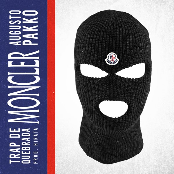 Moncler (feat. Hirata) - Single by Trap de Quebrada & Augusto ...