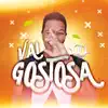 Vai Gostosa - Single album lyrics, reviews, download