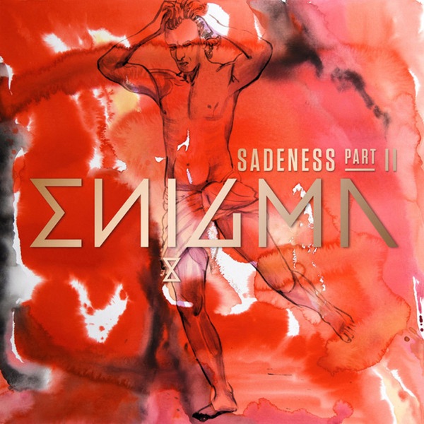 Sadeness (Part II) [feat. Anggun] - Single - Enigma