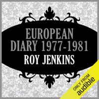 Roy Jenkins - European Diary: 1977-1981 (Unabridged) artwork