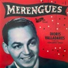 Dioris Valladares - Los Dos Merengues