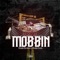 Mobbin (feat. Razko locz) - Dame Daniels lyrics