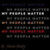 My People Matter - Single album lyrics, reviews, download