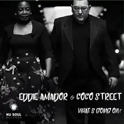 What's Going On? - EP by Eddie Amador & Coco Street album reviews, ratings, credits