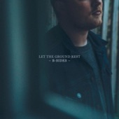 Let The Ground Rest B-Sides - EP artwork
