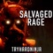 Salvaged Rage artwork