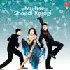 Mujhse Shaadi Karogi (Original Motion Picture Soundtrack) album lyrics, reviews, download