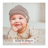 Asleep in Minutes (Baby Sleep Music) artwork