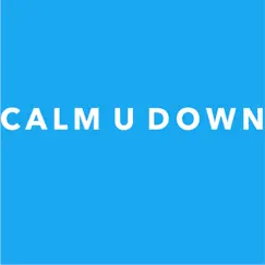 Calm U Down (feat. Shervon) - Single by Davis Chris & Mr Foster album reviews, ratings, credits