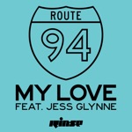Route 94 - My Love (feat. Jess Glynne)
