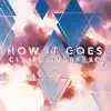 How It Goes - Single album lyrics, reviews, download