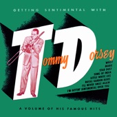 Getting Sentimental with Tommy Dorsey artwork