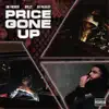 Price Gone Up (feat. 3MFrench) - Single album lyrics, reviews, download