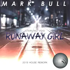 Runaway Girl - Single by Sterling Void & Mark Bull album reviews, ratings, credits