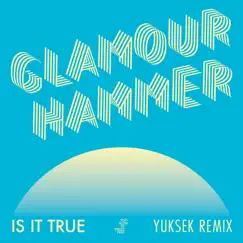 Is It True - Single by Glamour Hammer album reviews, ratings, credits