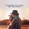 Soft Romantic Country Ballads album lyrics, reviews, download