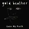 Lose My Faith - Single album lyrics, reviews, download