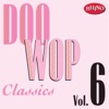 Doo Wop Classics, Vol. 6