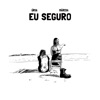 Eu Seguro (feat. Márcia) - Single