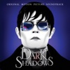 Dark Shadows (Original Motion Picture Soundtrack)